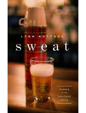 SWEAT - LYNN NOTTAGE (ISBN: 9781559365321)