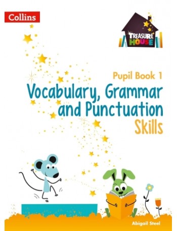 TREASURE HOUSE - VOCABULARY, GRAMMAR AND PUNCTUATION SKILLS PUPIL BOOK 1 (ISBN: 9780008236403)