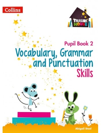 TREASURE HOUSE - VOCABULARY, GRAMMAR AND PUNCTUATION SKILLS PUPIL BOOK 2 (ISBN: 9780008236410)