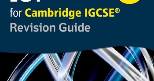 COMPLETE ICT FOR CAMBRIDGE IGCSE REVISION GUIDE (ISBN: 9780198357834 ...