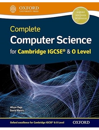 COMPLETE COMPUTER SCIENCE FOR CAMBRIDGE IGCSE & O LEVEL (ISBN: 9780198367215)