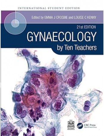 Crosbie - GYNAECOLOGY BY TEN TEACHERS | Edn. 21 (ISBN: 9781032458045)