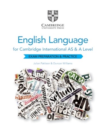 CAMBRIDGE INTERNATIONAL AS AND A LEVEL ENGLISH LANGUAGE EXAM PREPARATION AND PRACTICE (ISBN: 9781108731256)