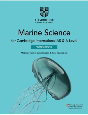 CAMBRIDGE INTERNATIONAL AS AND A LEVEL MARINE SCIENCE WORKBOOK (ISBN: 9781108790499)