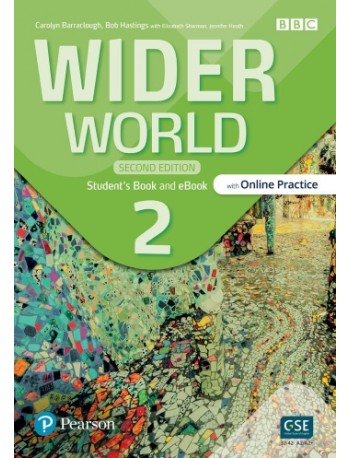 WIDER WORLD 2E 2 STUDENT'S BOOK WITH ONLINE PRACTICE, EBOOK AND APP (ISBN: 9781292342108)