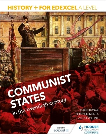 HISTORY+ FOR EDEXCEL A LEVEL COMMUNIST STATES IN THE TWENTIETH CENTURY (ISBN: 9781471837913)