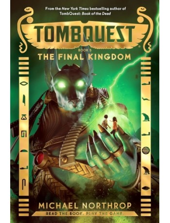 TOMB QUEST #5 THE FINAL KINGDOM (ISBN: 9781760150419)