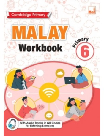 CAMBRIDGE PRIMARY MALAY WORKBOOK 6 (ISBN: 9781781873144)