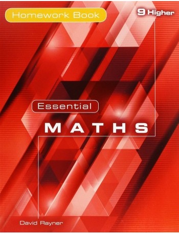 ESSENTIAL MATHS 9 HIGHER HOMEWORK BOOK (ISBN: 9781906622411)