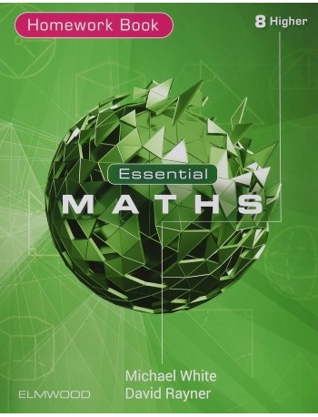 ESSENTIAL MATHS 8 HIGHER HOMEWORK BOOK (ISBN: 9781906622817)