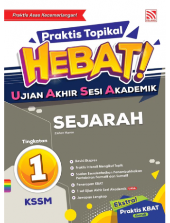 Praktis Topikal Hebat UASA 2023 Sejarah Tingkatan 1 (ISBN: 9786297557939)