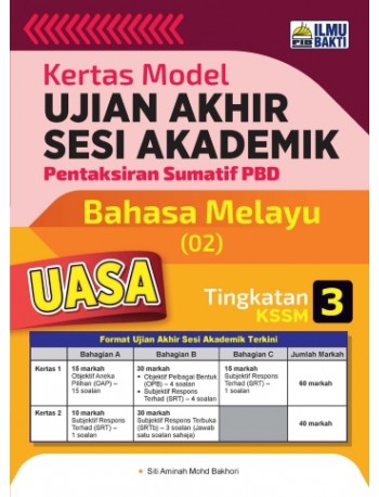 KERTAS MODEL UJIAN AKHIR SESI AKADEMIK BAHASA MELAYU TINGKATAN 3 KSSM (ISBN: 9786297569802)