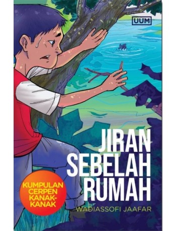 KUMPULAN CERPEN KANAK-KANAK: JIRAN SEBELAH RUMAH (ISBN: 9789670031255)