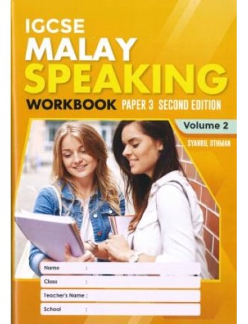 IGCSE MALAY SPEAKING PAPER 3 EDISI 2-VOL.2 (ISBN: 9789671960219)