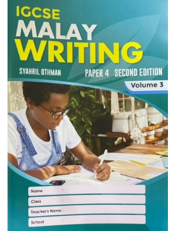 IGCSE MALAY WRITING PAPER 4 EDISI 2-VOL.3 (ISBN: 9789671960271)