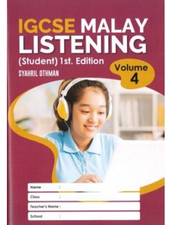 IGCSE MALAY LISTENING (STUDENT) EDISI 1-VOL.4 (ISBN: 9789671967645)