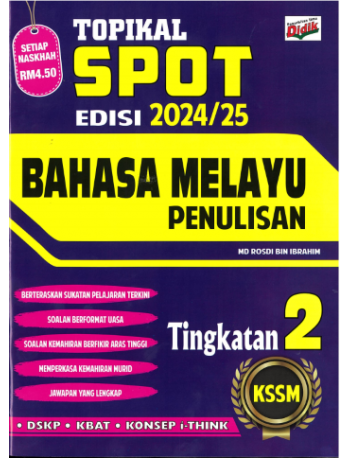 TOPIKAL SPOT 2024/25 KSSM BAHASA MELAYU PENULISAN TINGKATAN 2 (ISBN: 9789674708009)