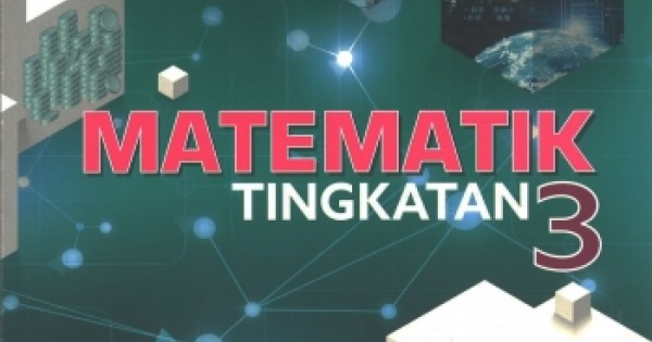 BUKU TEKS MATEMATIK TINGKATAN 3 (ISBN: 9789674900427) | CAIE | New ...