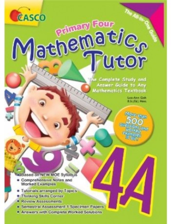 PRIMARY FOUR MATHEMATICS TUTOR 4A - REVISED EDITION (ISBN: 9789814564854)