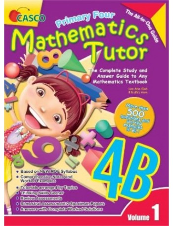 PRIMARY FOUR MATHEMATICS TUTOR 4B (VOLUME 1) (ISBN: 9789814564861)