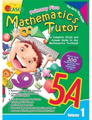 PRIMARY FIVE MATHEMATICS TUTOR 5A (VOLUME 1) (ISBN: 9789814783026)