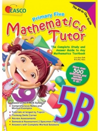 PRIMARY FIVE MATHEMATICS TUTOR 5B (ISBN: 9789814783224)