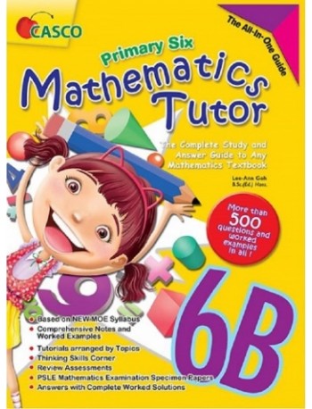 PRIMARY SIX MATHEMATICS TUTOR 2ED 6B (ISBN: 9789814783712)