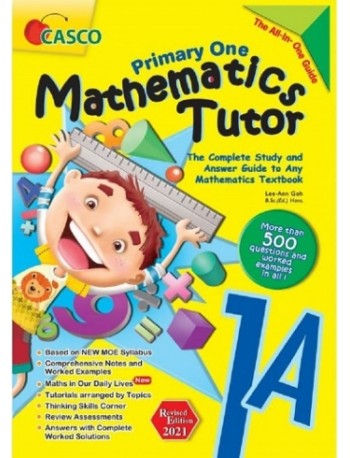 PRIMARY 1A MATHEMATICS TUTOR - REVISED EDITION (ISBN: 9789814960342)