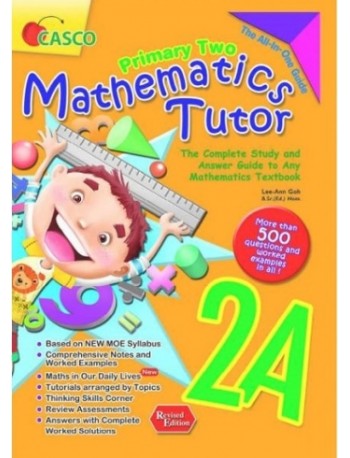 PRIMARY MATHS TUTOR 2A - REVISED EDITION (ISBN: 9789814960809)