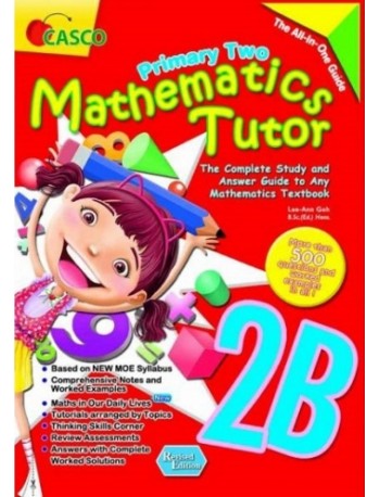 MATHEMATICS TUTOR 2B (REVISED EDITION) (ISBN: 9789814960854)