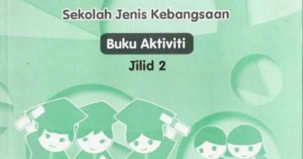 BUKU AKTIVITI BAHASA MELAYU TAHUN 1 JILID 2 SJK (ISBN: 9789834910723 ...