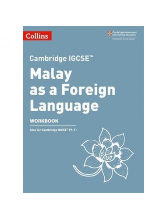 COLLINS CAMBRIDGE IGCSE MALAY AS A FOREIGN LANGUAGE 2ND EDITION ...