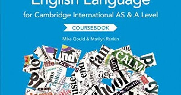 CAMBRIDGE INTERNATIONAL AS AND A LEVEL ENGLISH LANGUAGE COURSEBOOK ...