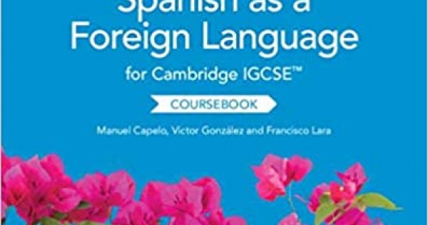 CAMBRIDGE IGCSE SPANISH AS A FOREIGN LANGUAGE COURSEBOOK WITH AUDIO CD ...