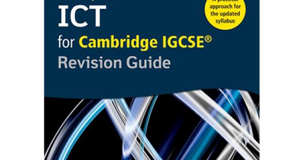 Complete ICT For Cambridge IGCSE Revision Guide (ISBN: 9780198357834)