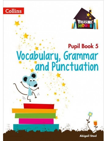 TREASURE HOUSE – VOCABULARY, GRAMMAR AND PUNCTUATION PUPIL BOOK 5 (ISBN:9780008133320)