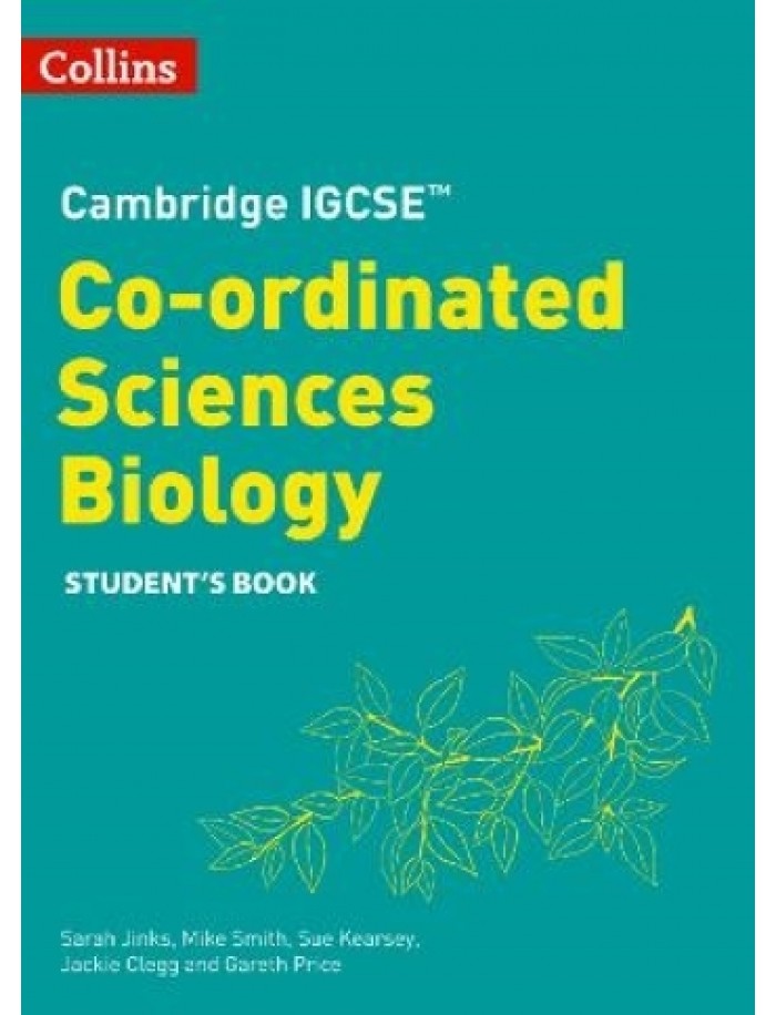 COLLINS CAMBRIDGE IGCSE - CO-ORDINATED SCIENCES BIOLOGY STUDENT'S BOOK ...