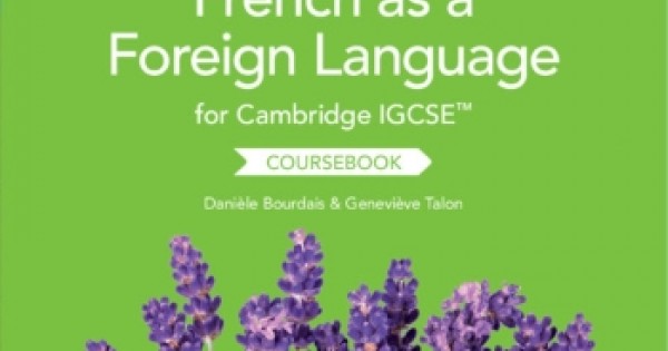 CAMBRIDGE IGCSE FRENCH AS A FOREIGN LANGUAGE COURSEBOOK WITH AUDIO CDS ...