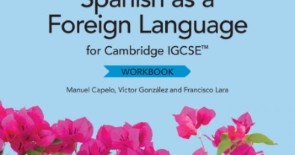 CAMBRIDGE IGCSE SPANISH AS A FOREIGN LANGUAGE WORKBOOK (ISBN ...