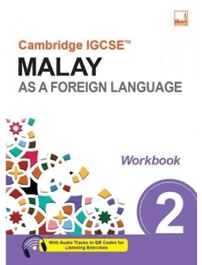 CAMBRIDGE IGCSE MALAY AS A FOREIGN LANGUAGE WORKBOOK 2 (ISBN ...