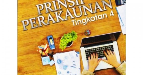 BUKU TEKS PRINSIP PERAKAUNAN TINGKATAN 4 (ISBN 9789675251276)