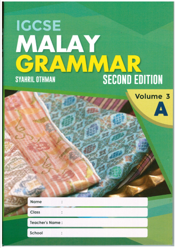 IGCSE MALAY GRAMMAR, 2ND . EDITION VOLUME 3A (ISBN: 9789671966747)